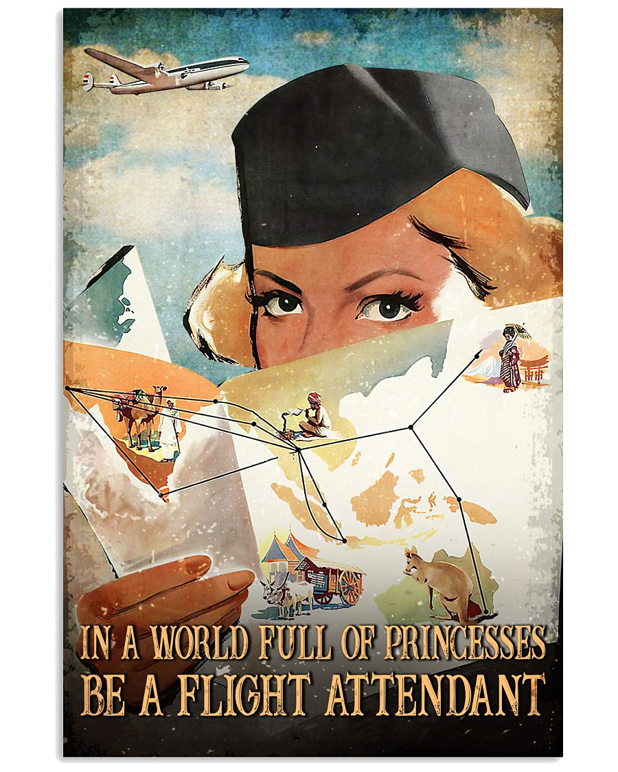 Esty In A World Full Of Princesses Be A Flight Attendant Poster