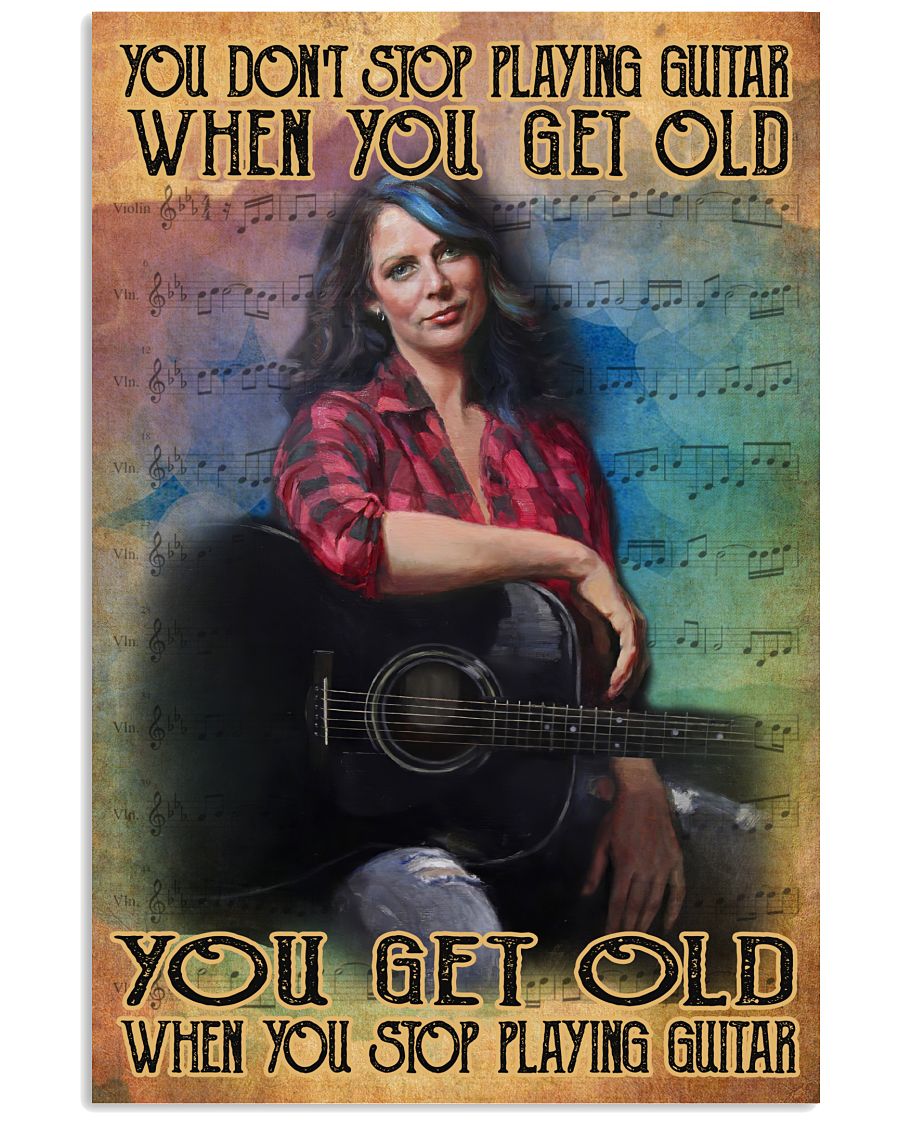 All Over Print You Get Old When You Stop Playing Guitar Girl Poster