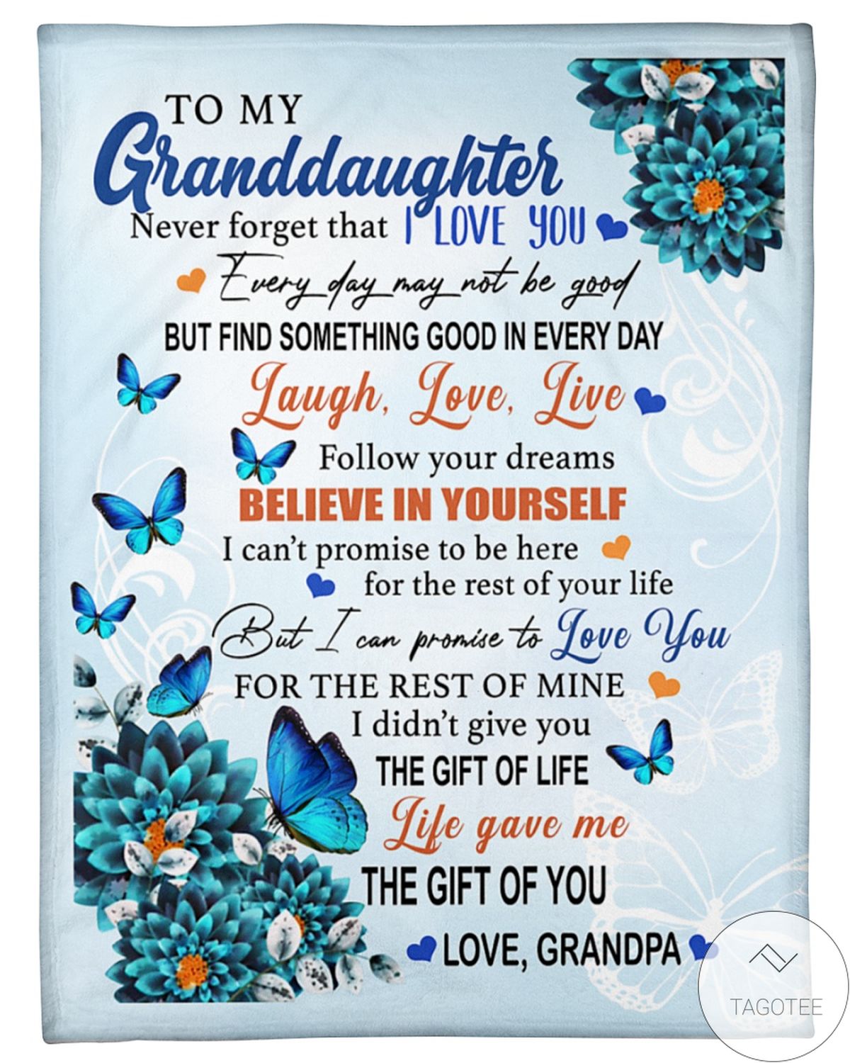 Butterflies To My Granddaughter Life Gave Me The Gift Of You Blanket