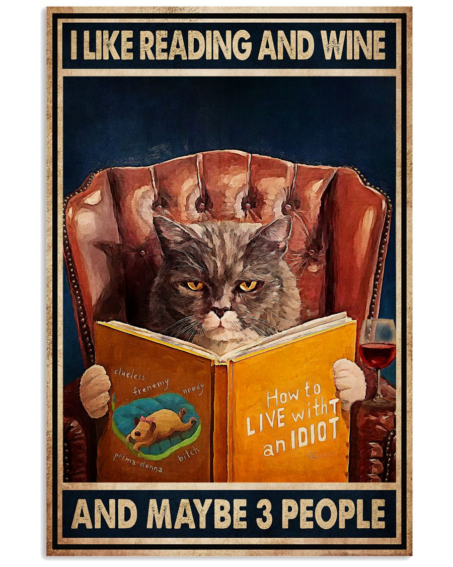 Free Ship I Like Reading And Wine And Maybe 3 People Cat Poster