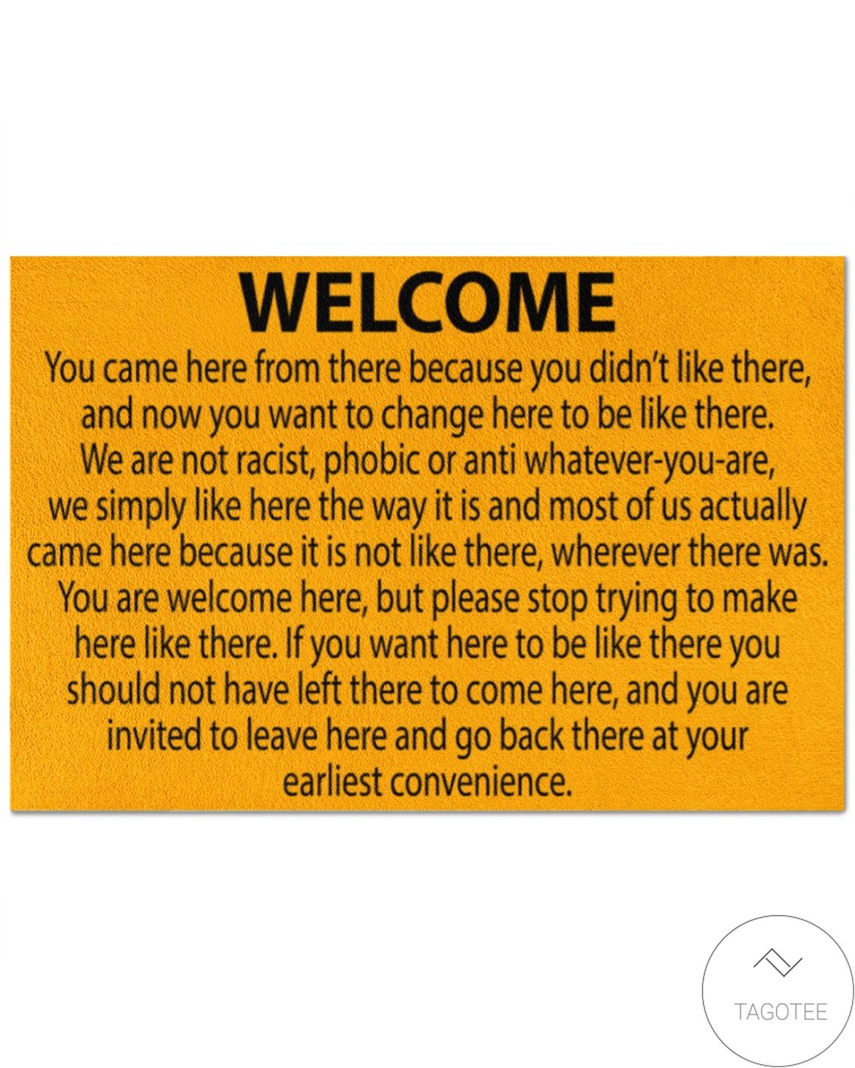 Welcome You Came Here From There Because You Didn't Like There Doormat