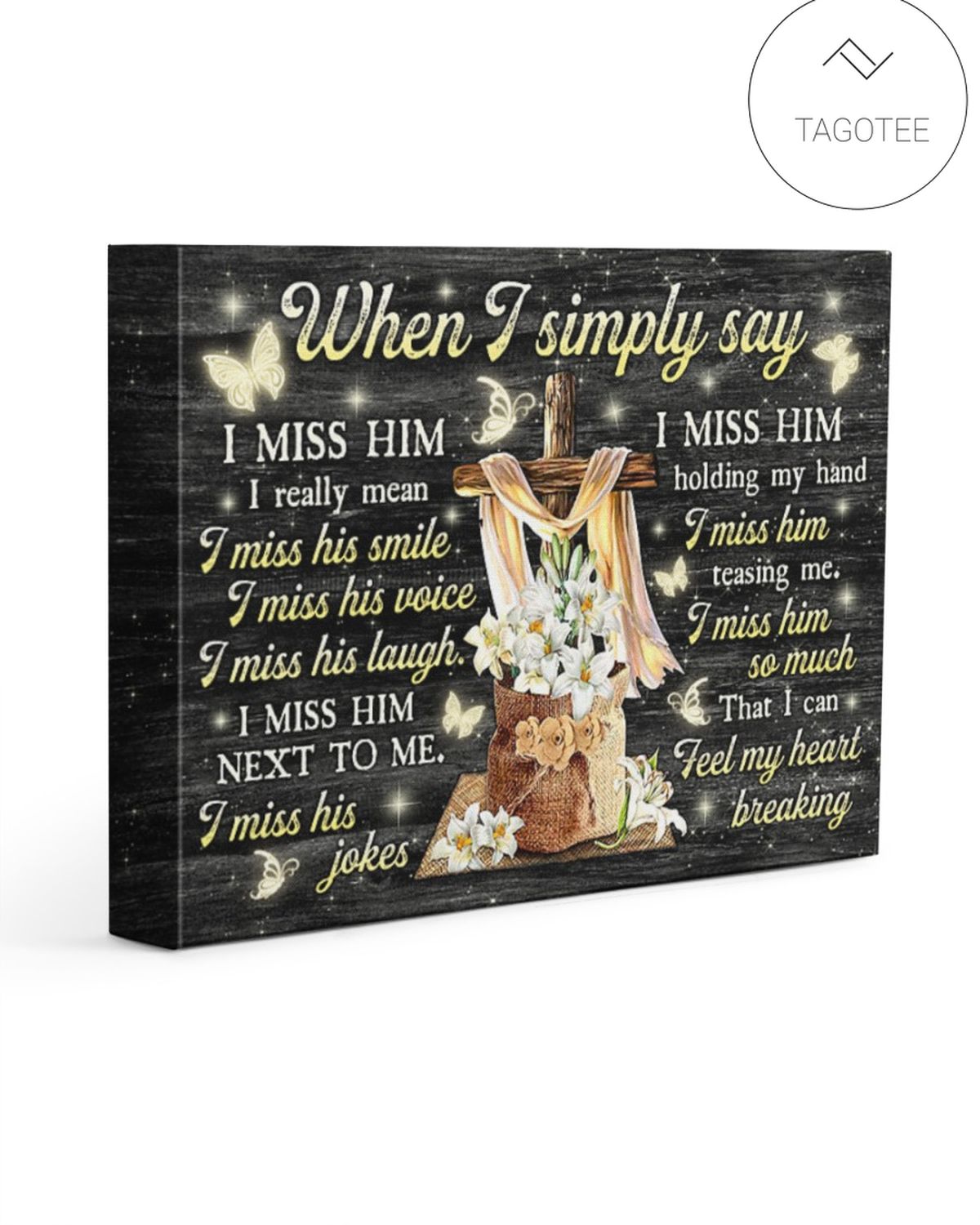 When I Simply Say I Miss Him So Much To My Husband In Heaven Canvas