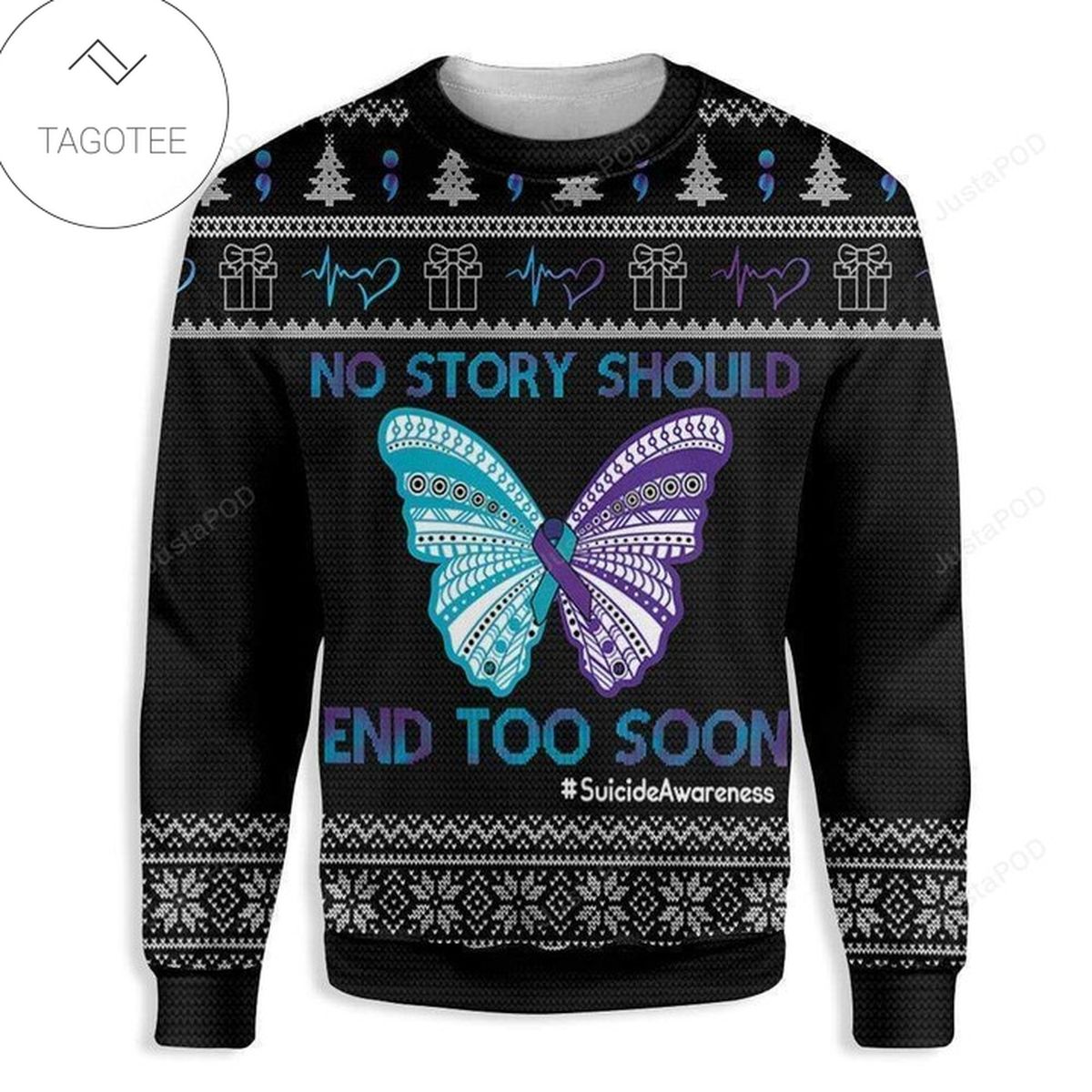 No Story Should End Too Soon Suicide Prevention Awareness Ugly Christmas Sweater