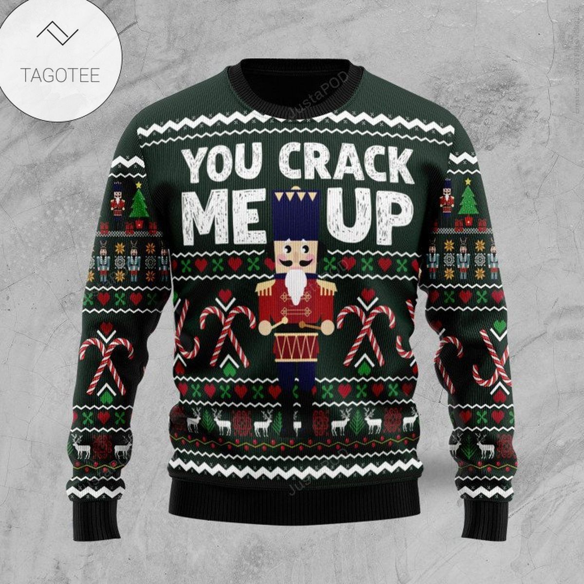 Nutcracker You Crack Me Up Ugly Christmas Sweater