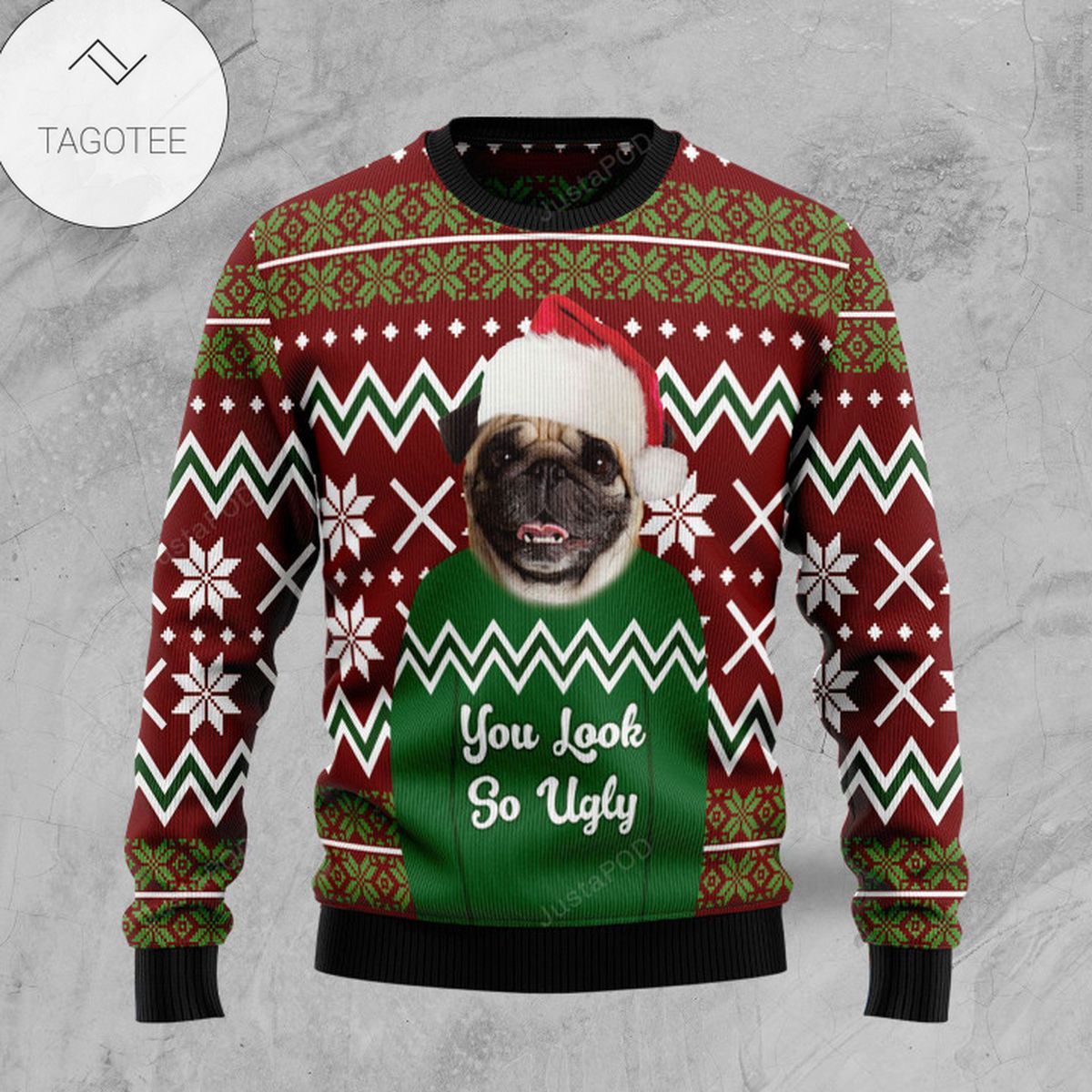 Pug You Look So Ugly Ugly Christmas Sweater
