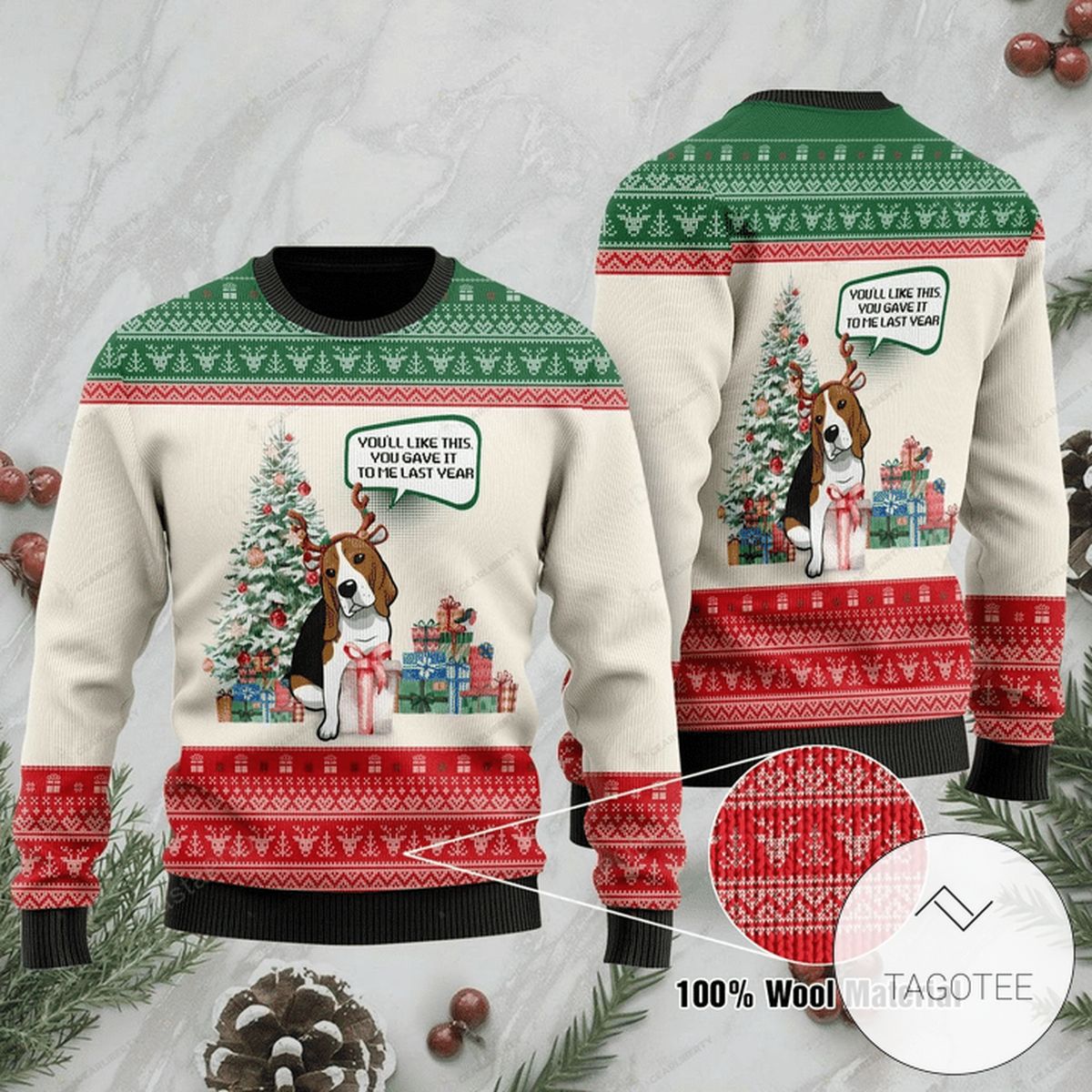You'll Like This You Gave It To Me Last Year Ugly Christmas Sweater