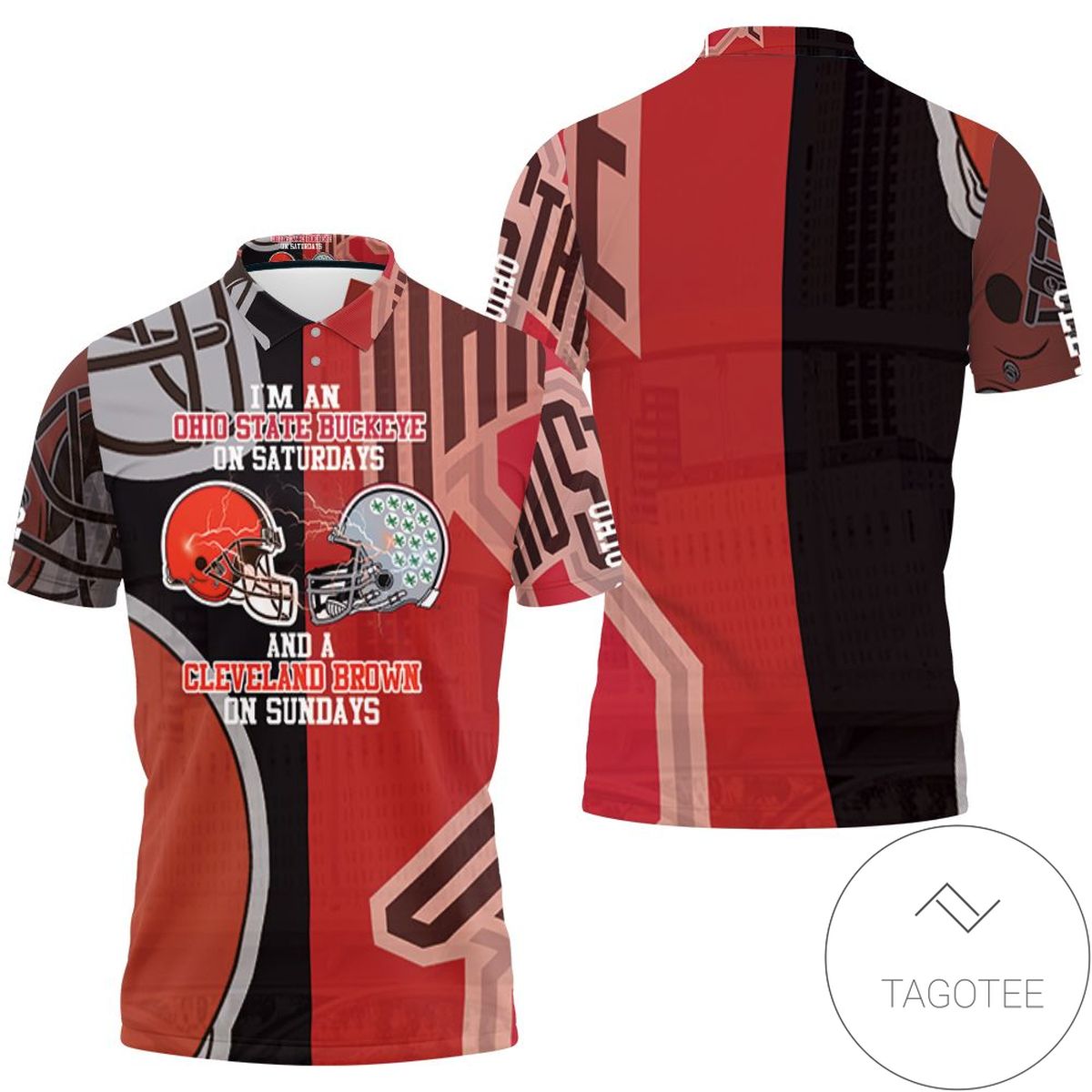 Im A Ohio State Buckeyes On Saturdays And Cleveland Browns On Sundays 3d Jersey All Over Print Polo Shirt