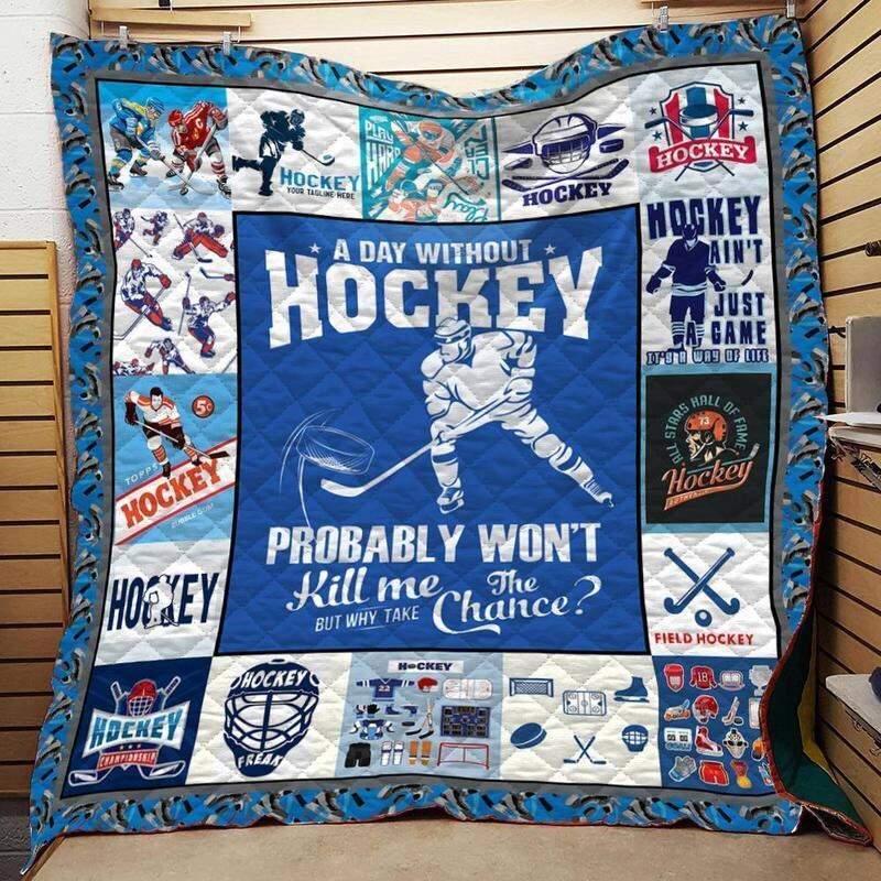 Hockey:Day Without Hockey Quilt Blanket