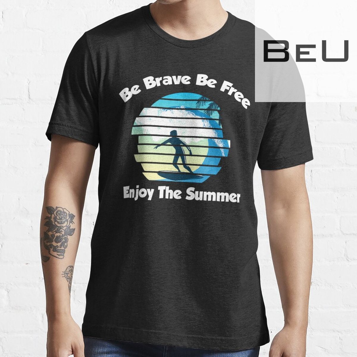 Be Brave Be Free Enjoy The Summer