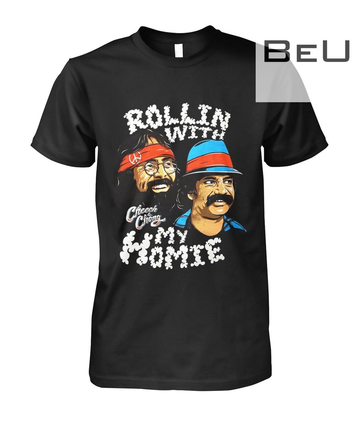 Cheech And Chong Rollin With My Mommy Shirt