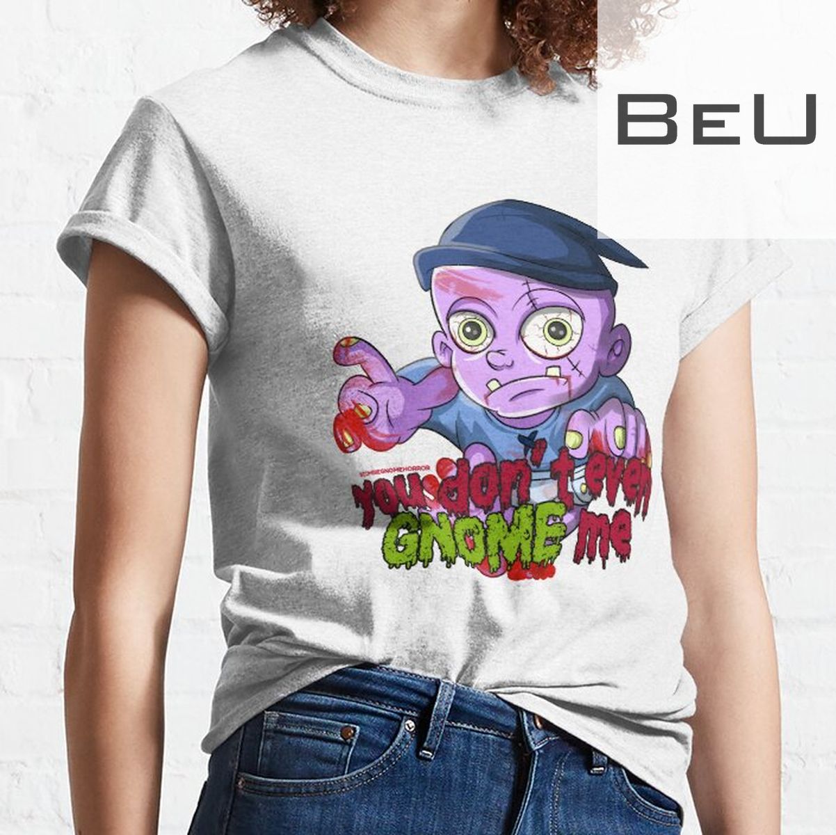 Monsters You Dont Even Gnome Me Cute Zombie T-shirt
