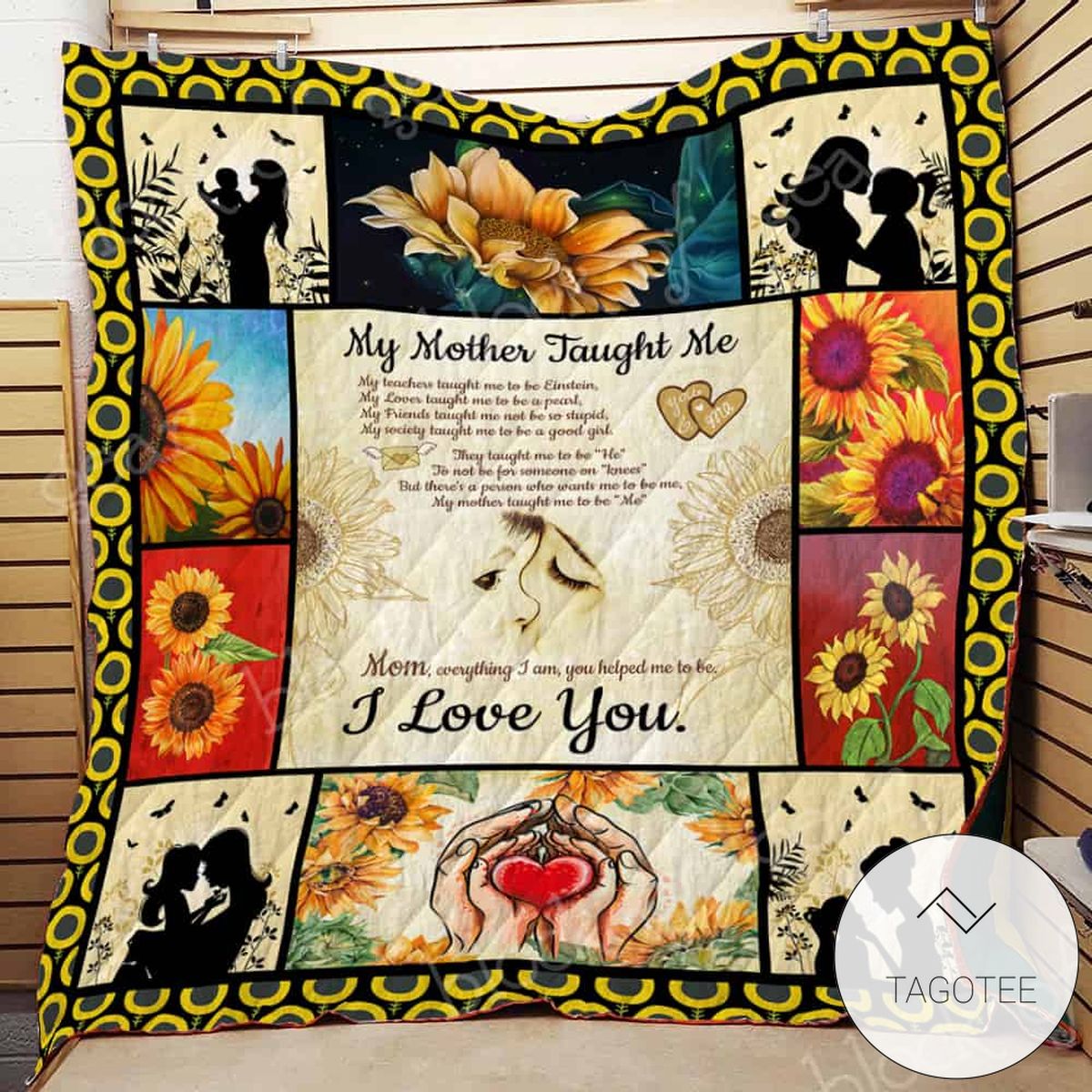 My Mother Taught Me To Be Me Quilt Blanket
