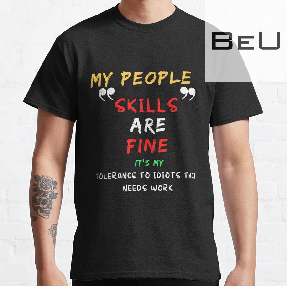 My People Skills Are Fine Its My Tolerance My People Skills Are Fine Its My Tolerance T-shirt