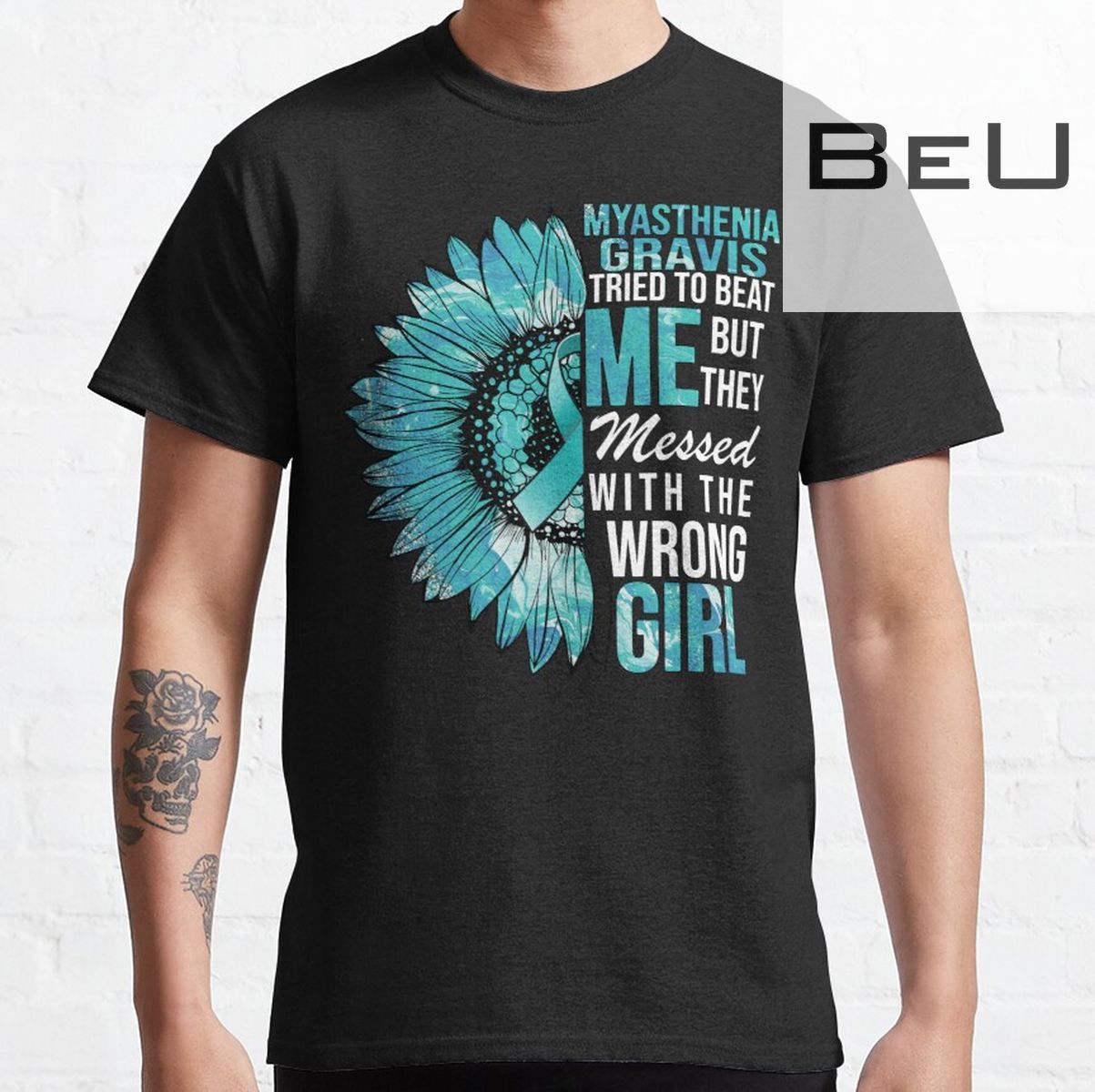 Myasthenia Gravis Tried To Beat Me But They Messed With The Wrong Girl Sunflower Lover Gifts T-shirt