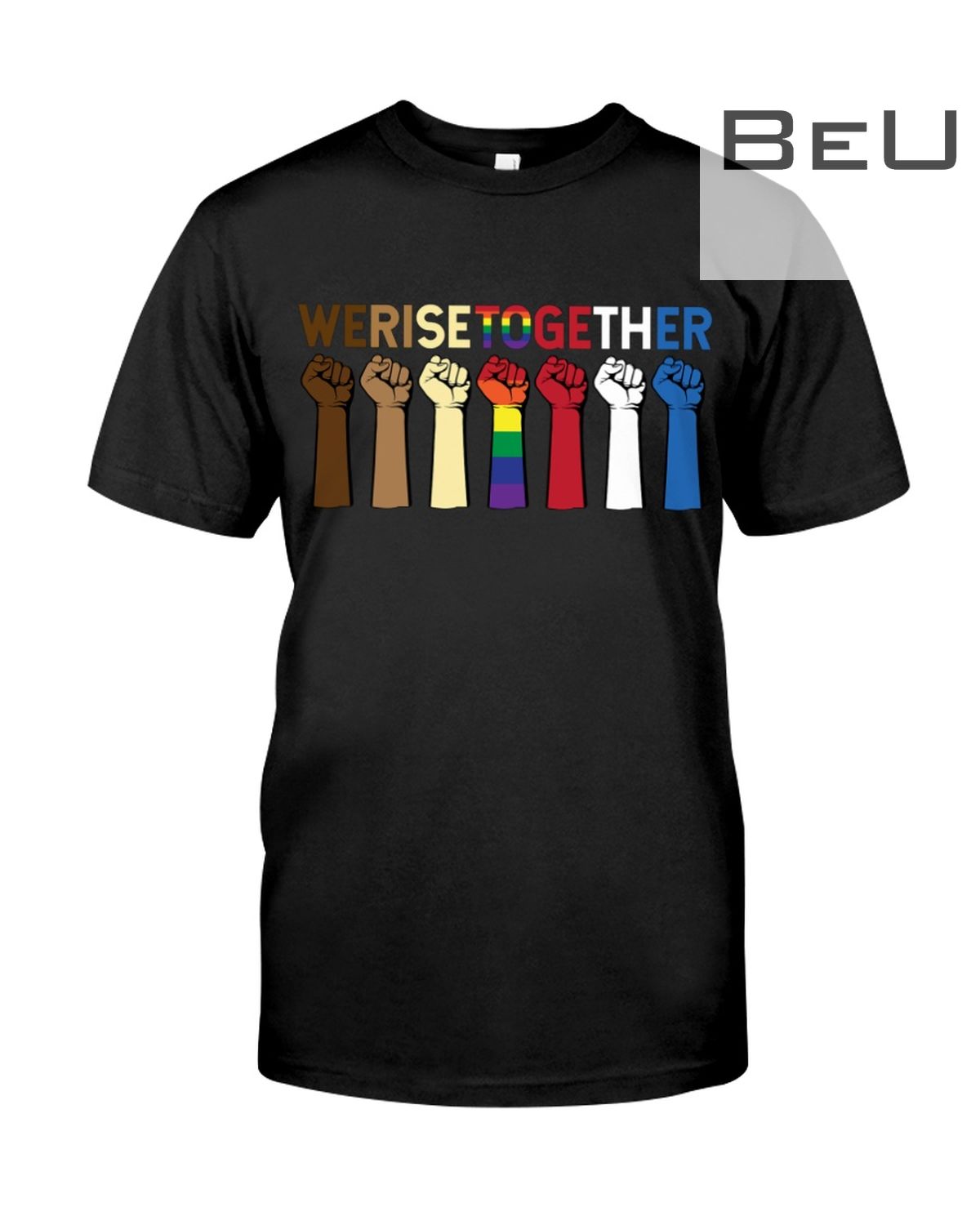 We Rise Together Lgbt Strong Hand Shirt