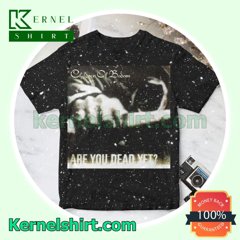 Children Of Bodom Are You Dead Yet Album Cover Black Personalized Shirt