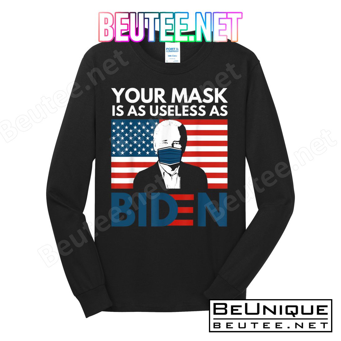 Your Mask Is As Useless As Biden Anti Biden Sucks Political T-Shirts