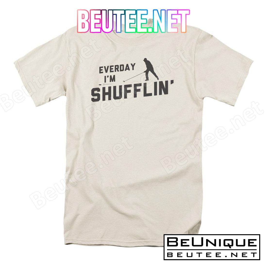 Everday I'm Shufflin Shirt