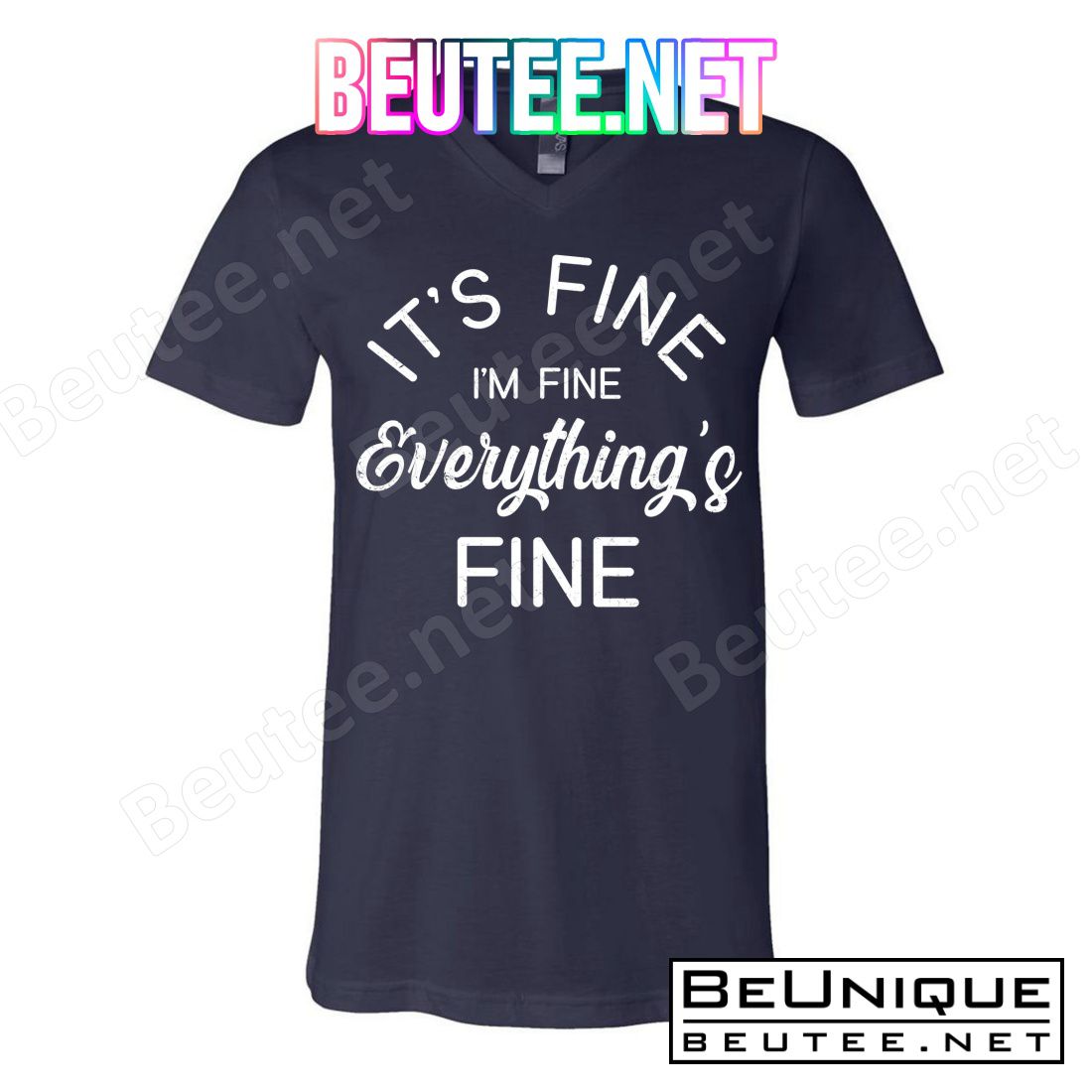 It's Fine I'm Fine Everything is FINE Funny Meme T-Shirt