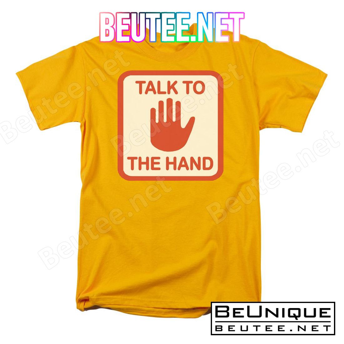 Talk To The Hand T-shirt