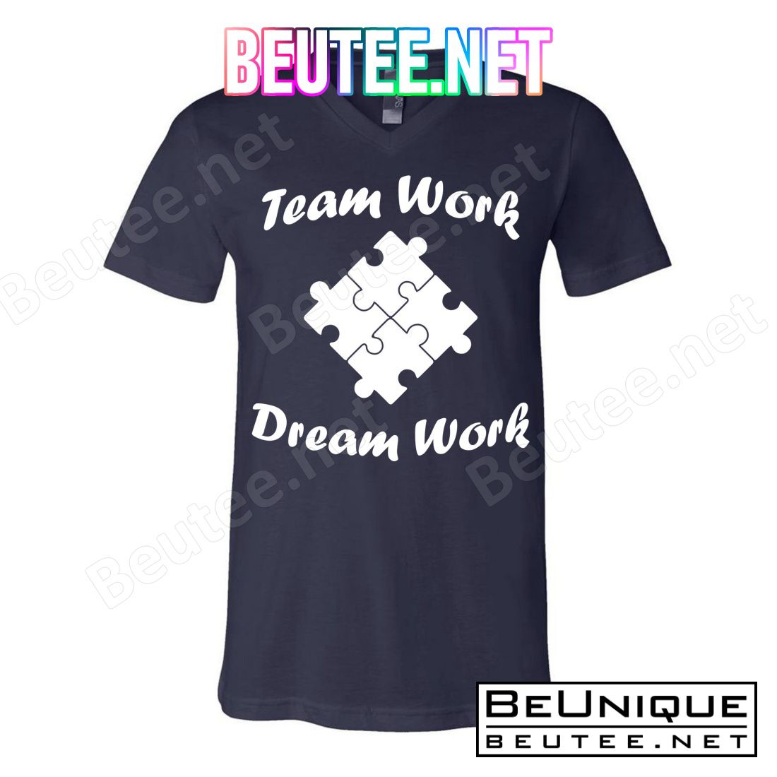 Team Work Dream Work T-Shirts