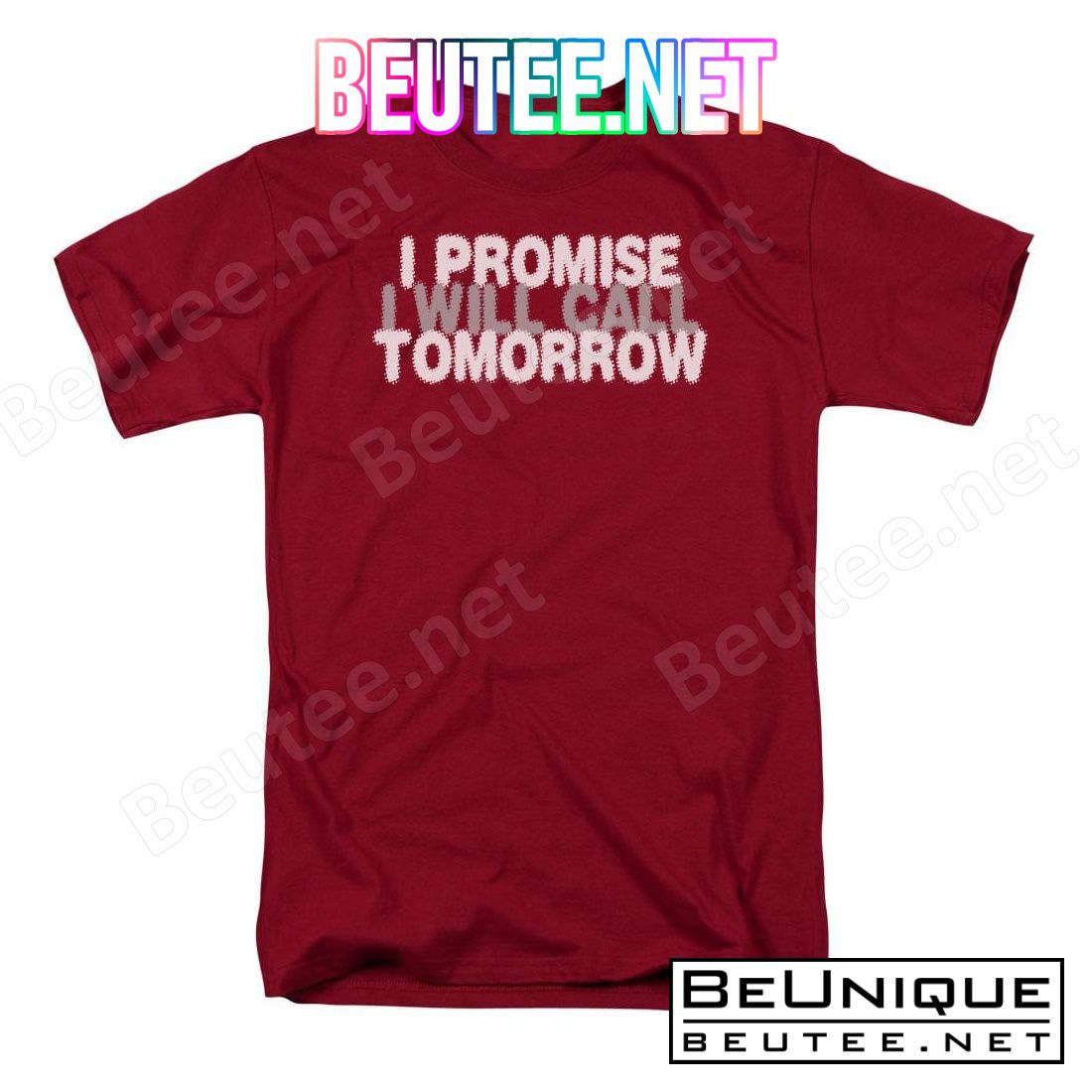 Will Call Tomorrow T-shirt