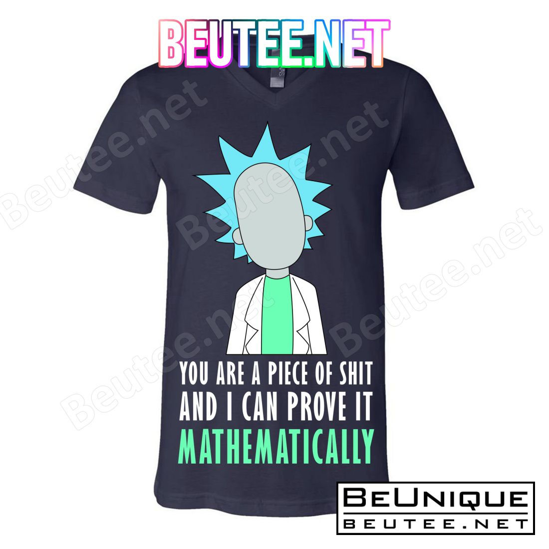 You Are A Piece Of Shit And I Can Prove It Mathematically T-Shirts