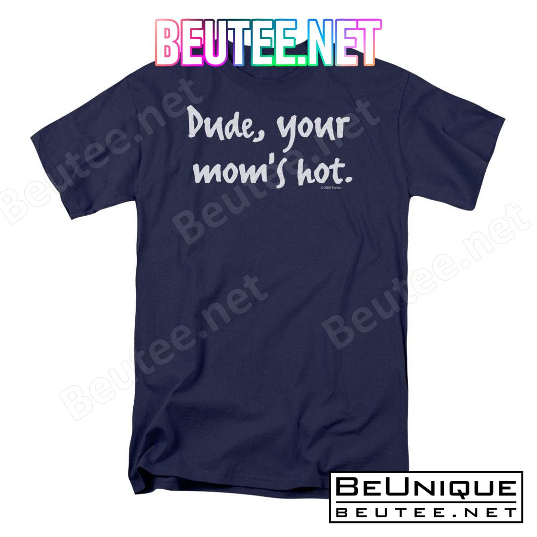 Your Mom's Hot Shirt
