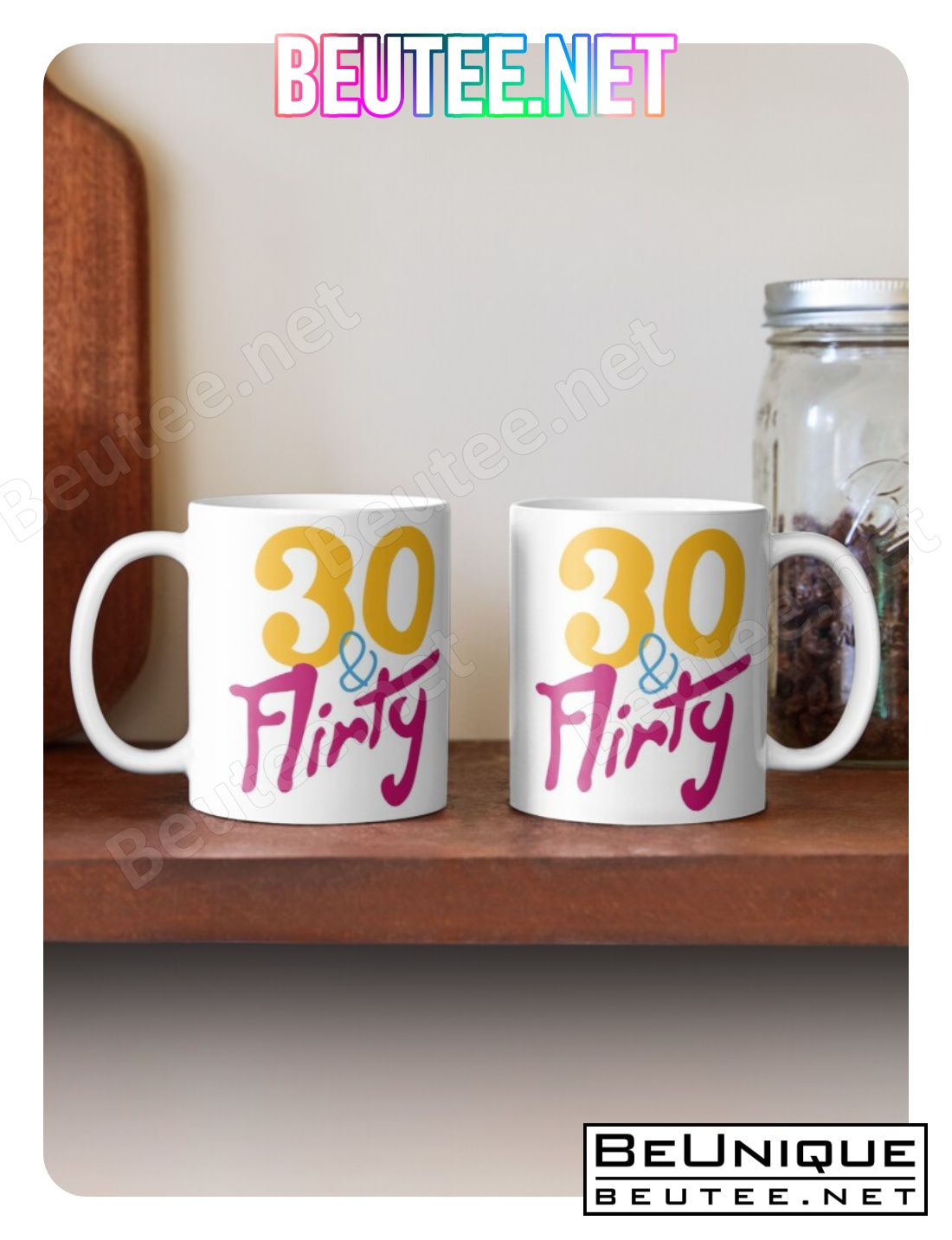 30 & Flirty Coffee Mug