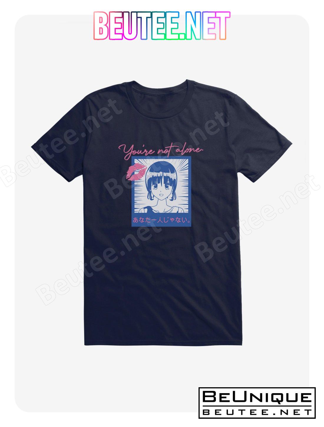 Anime Girl You're Not Alone T-Shirt