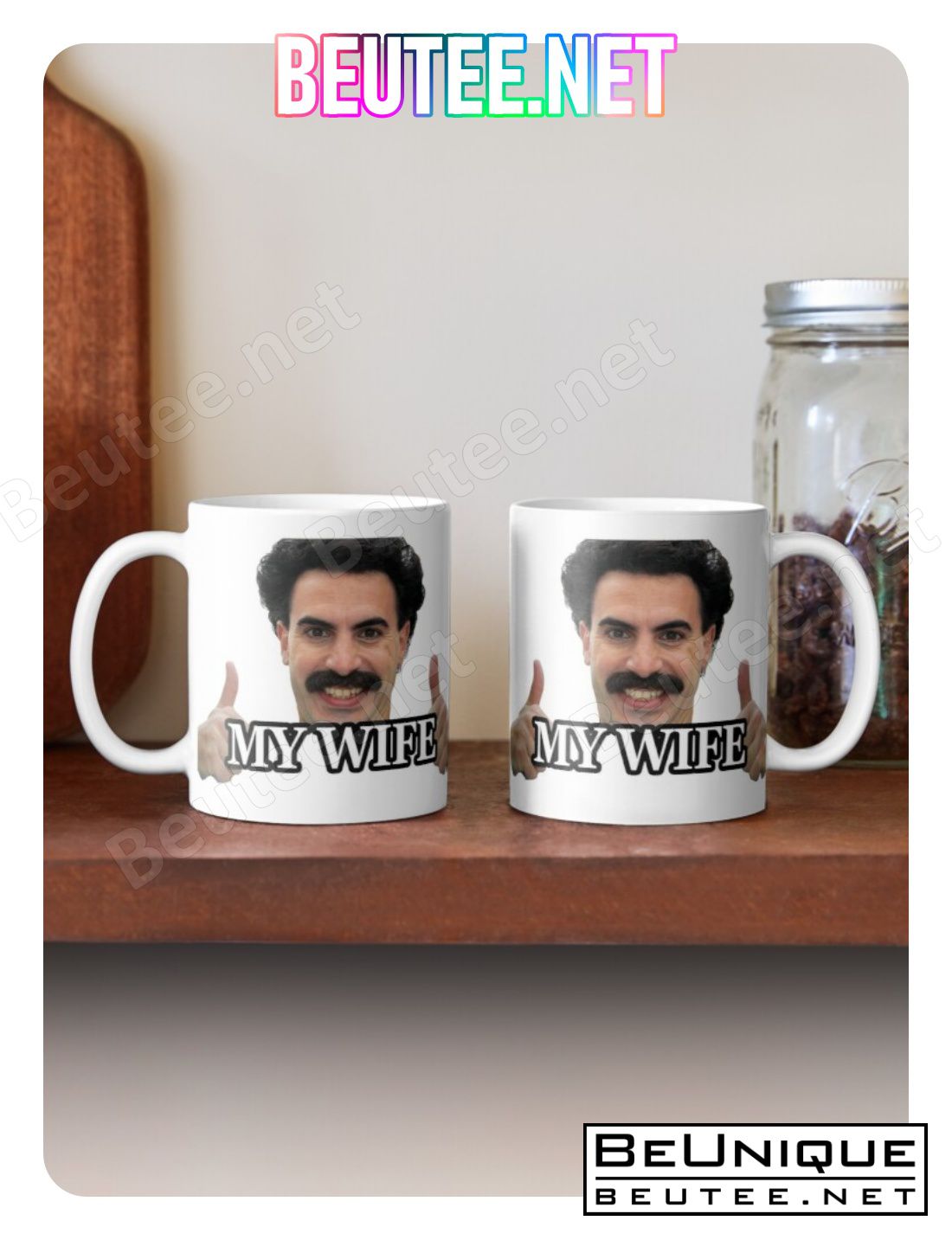 Borat My Wife Coffee Mug