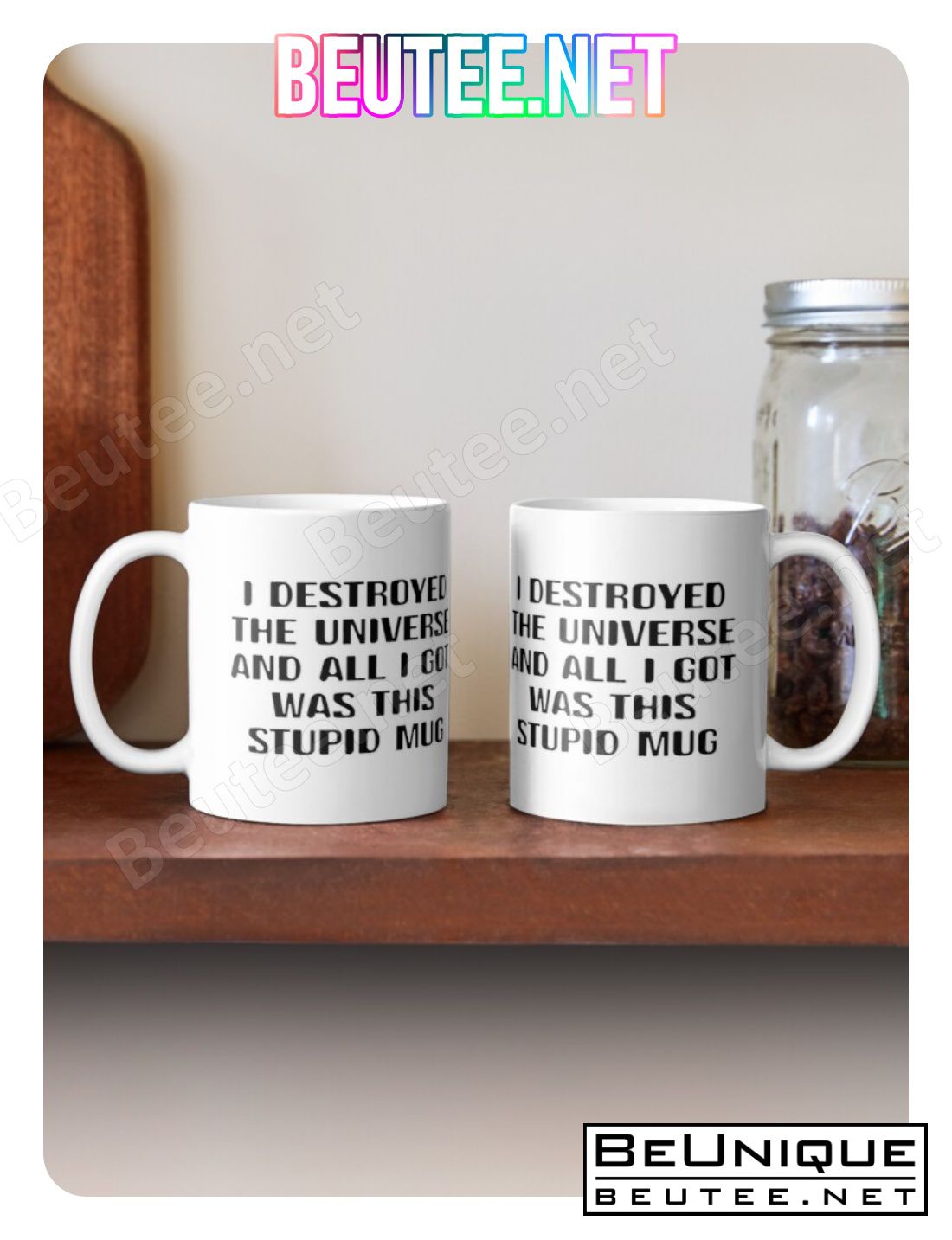 Destroyed The Universe Coffee Mug