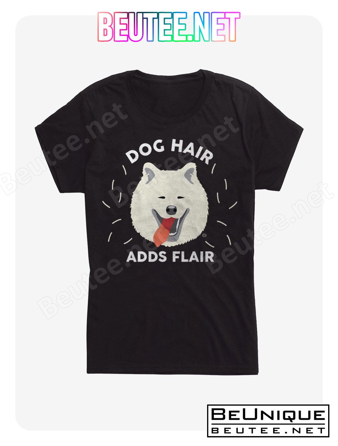 Dog Hair Adds Flair T-Shirt