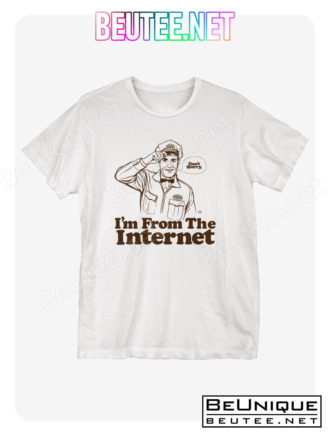 From the Internet T-Shirt
