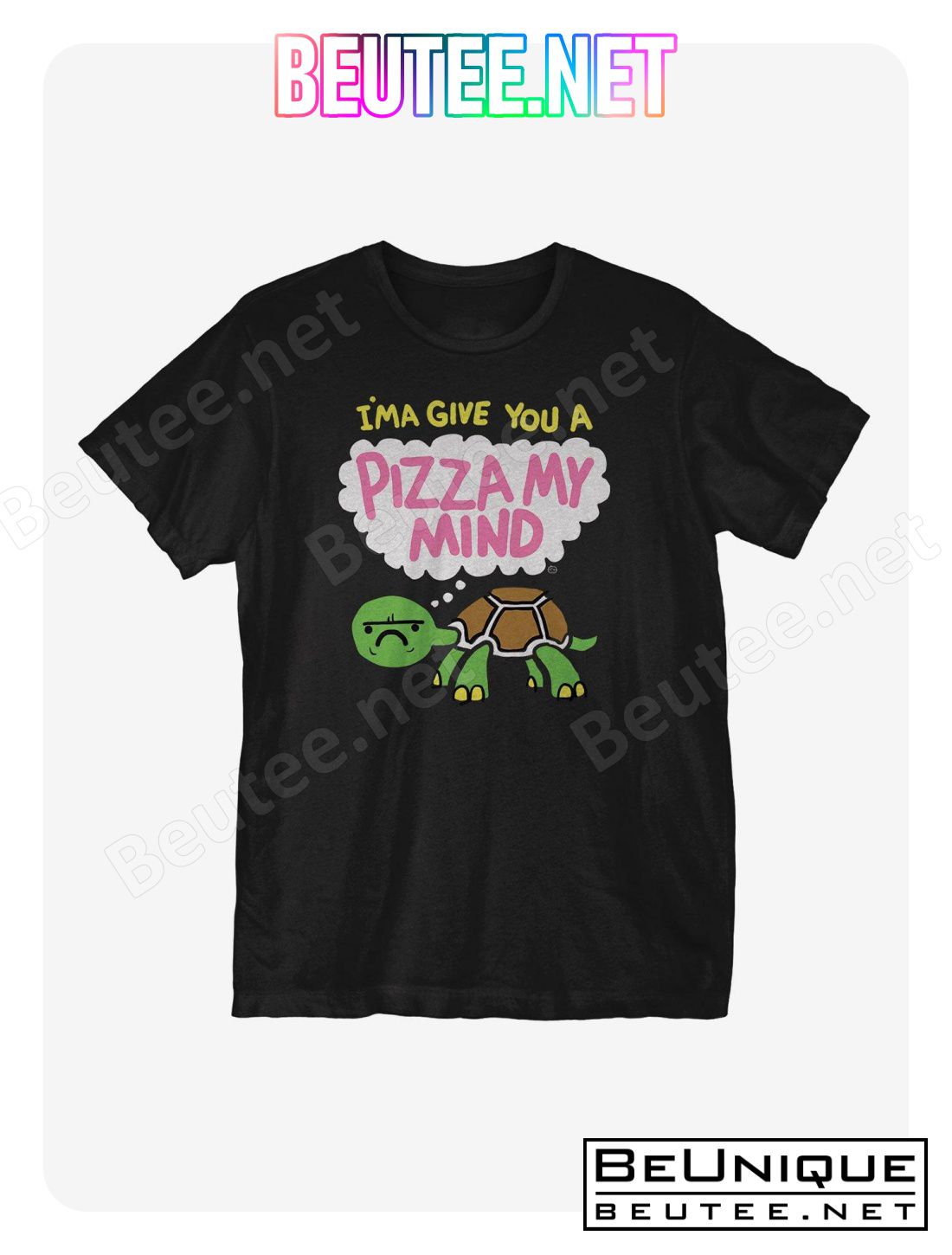 Give You A Pizza My Mind T-Shirt