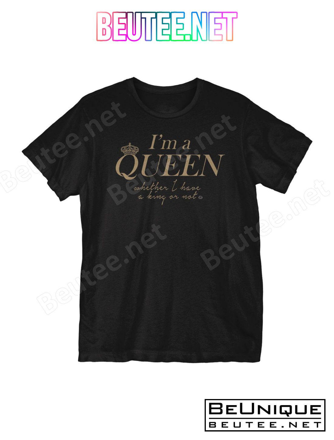 I'm A Queen T-Shirt