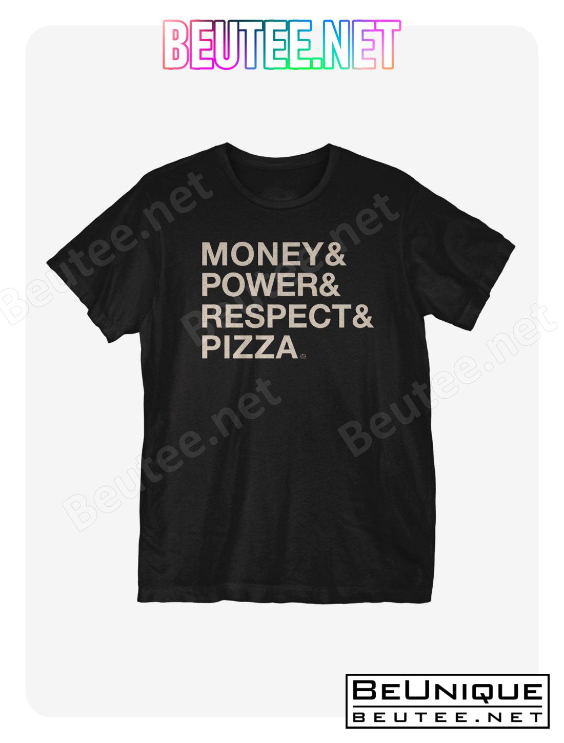 Money Power Respect Pizza T-Shirt