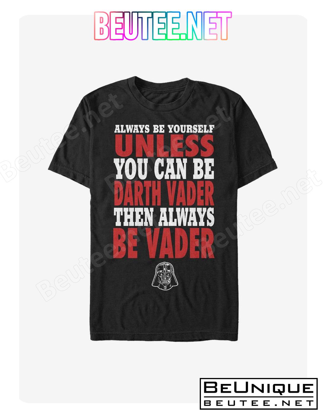 Star Wars Always Be Vader T-Shirt